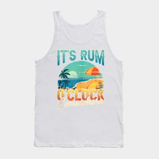 Its Rum Oclock Somewhere Summer Vacation Beach Drinking Tank Top Tank Top